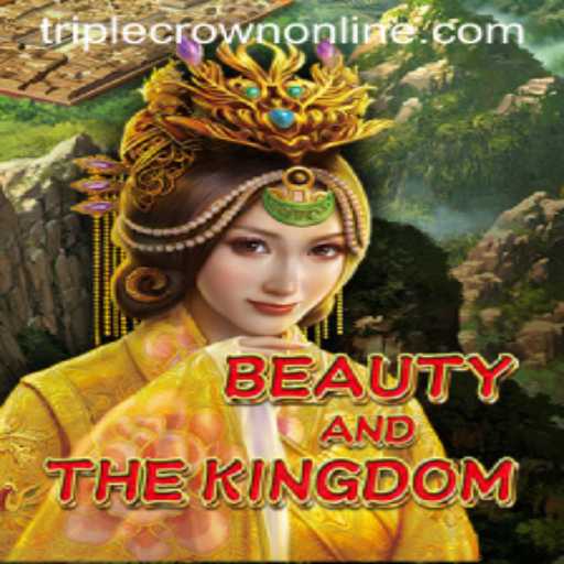 Exploring the Exciting World of BeautyAndTheKingdom at TripleCrown Casino