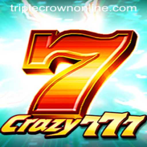 Discover the Thrilling World of Crazy777 at TripleCrown Casino