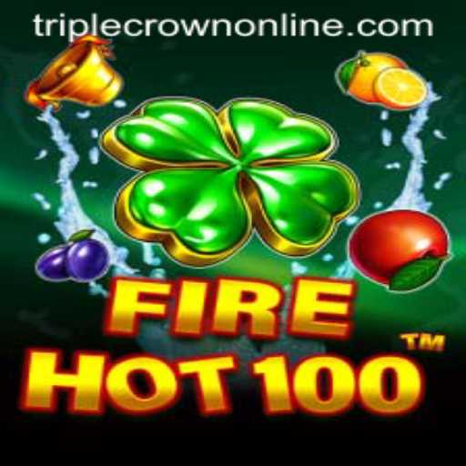 Exploring the Thrilling World of FireHot100 at TripleCrown Casino