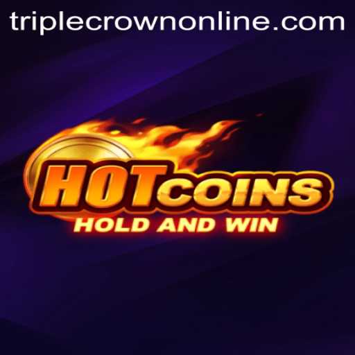 Explore the Thrills of HotCoins at TripleCrown Casino