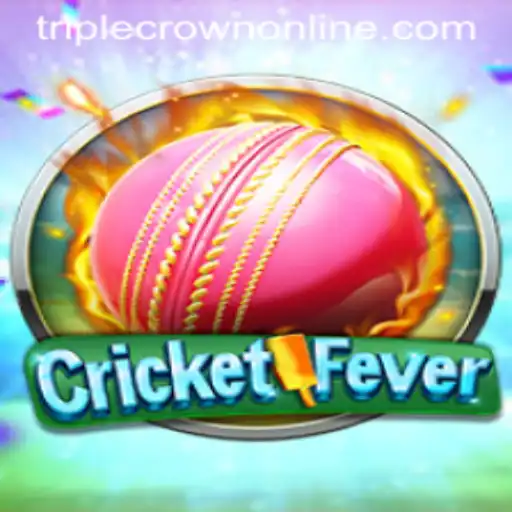 Experience the Thrill of CricketFever at TripleCrown Casino
