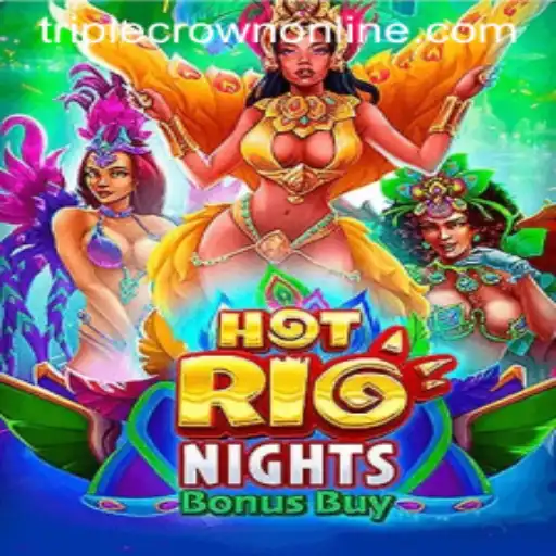 Experience the Excitement of HotRioNightsBonusBuy at TripleCrown Casino