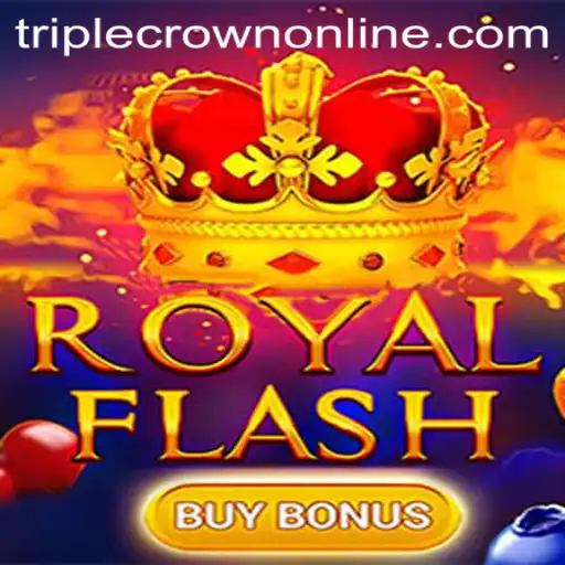 Experience the Thrill of RoyalFlashBuyBonus at TripleCrown Casino