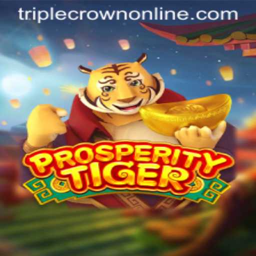 Unveiling ProsperityTiger at TripleCrown Casino: A New Era of Gaming
