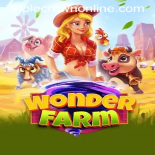 Exploring the Enchanting World of WonderFarm and the Thrills of TripleCrown Casino