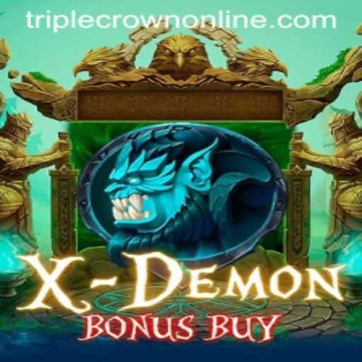 Exploring the Thrills of XDemonBonusBuy at TripleCrown Casino